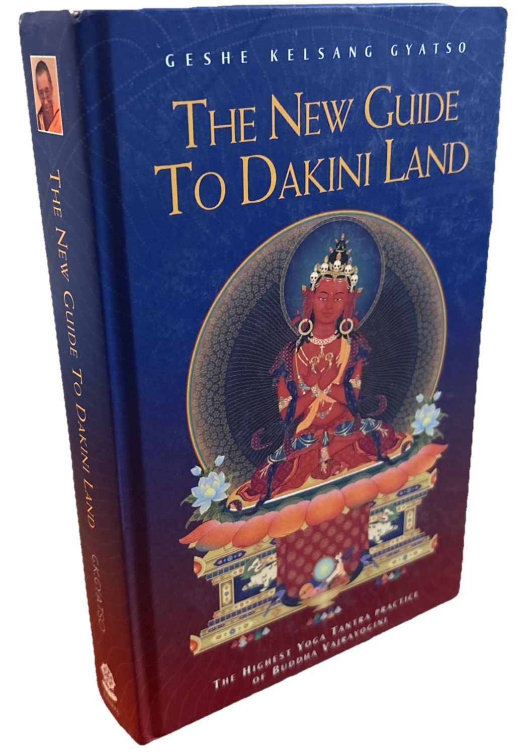 The New Guide to Dakini Land: The Highest Yoga Tantra Practice HC Very Good