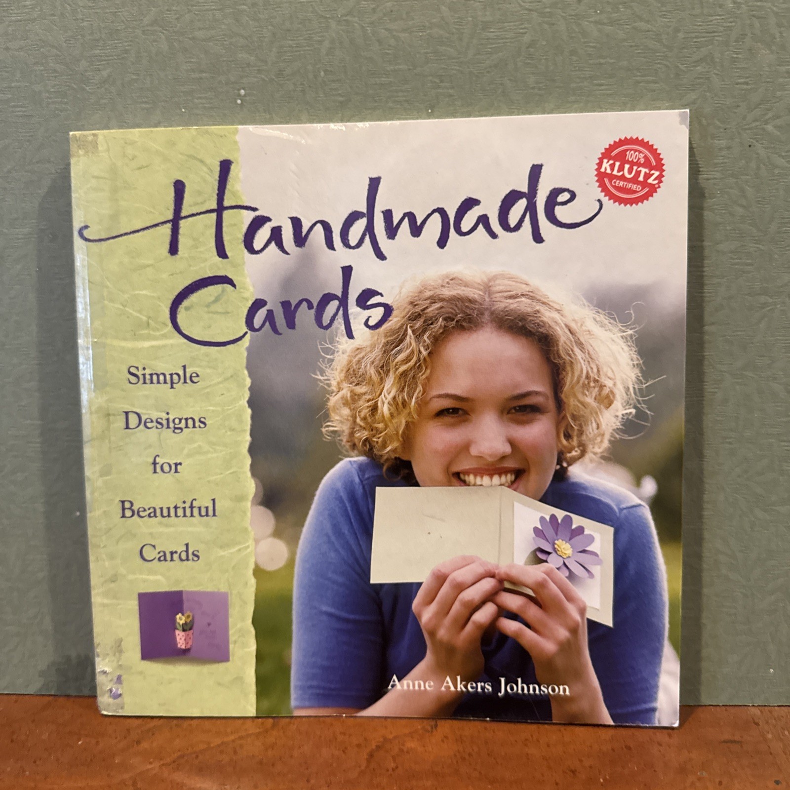 Handmade Cards: Simple Designs for Beautiful Cards by Anne Akers Johnson