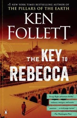 The Key to Rebecca – Paperback By Follett, Ken – GOOD