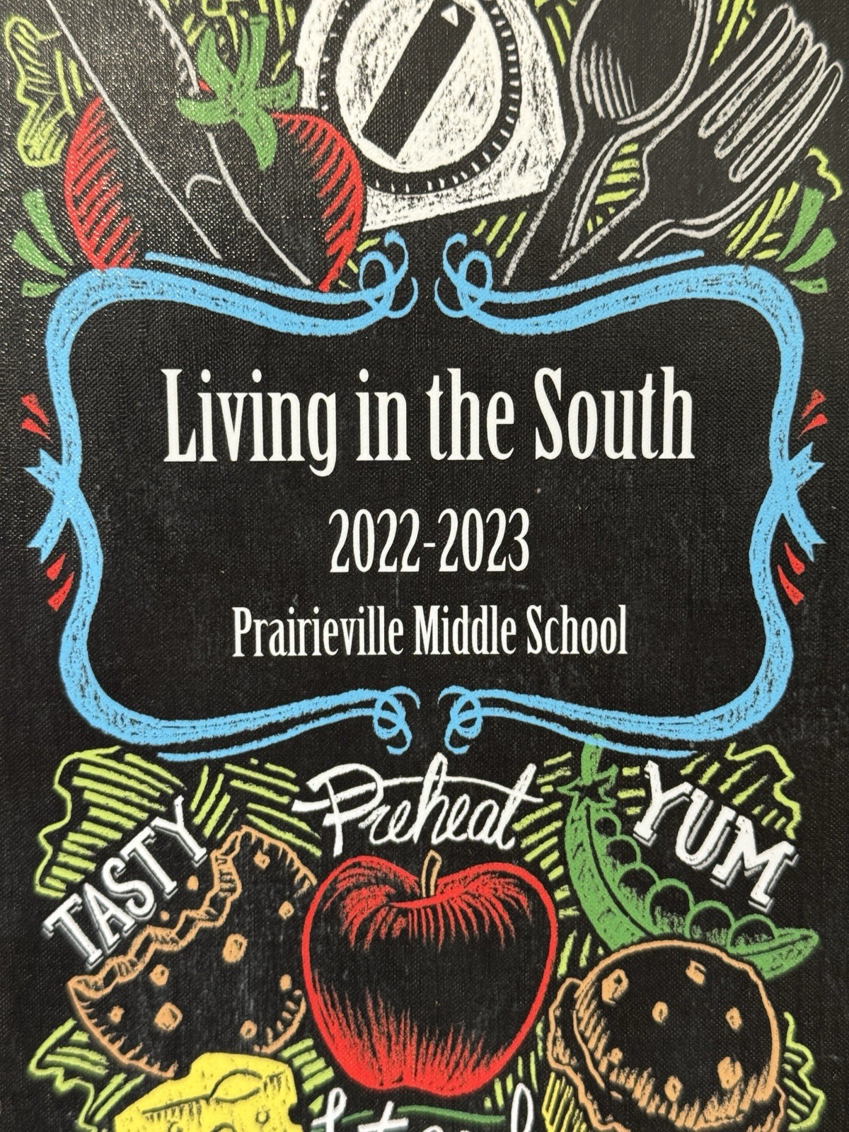 Living In The South 2022-2023 Prairieville Middle School COOKBOOK 82 pages
