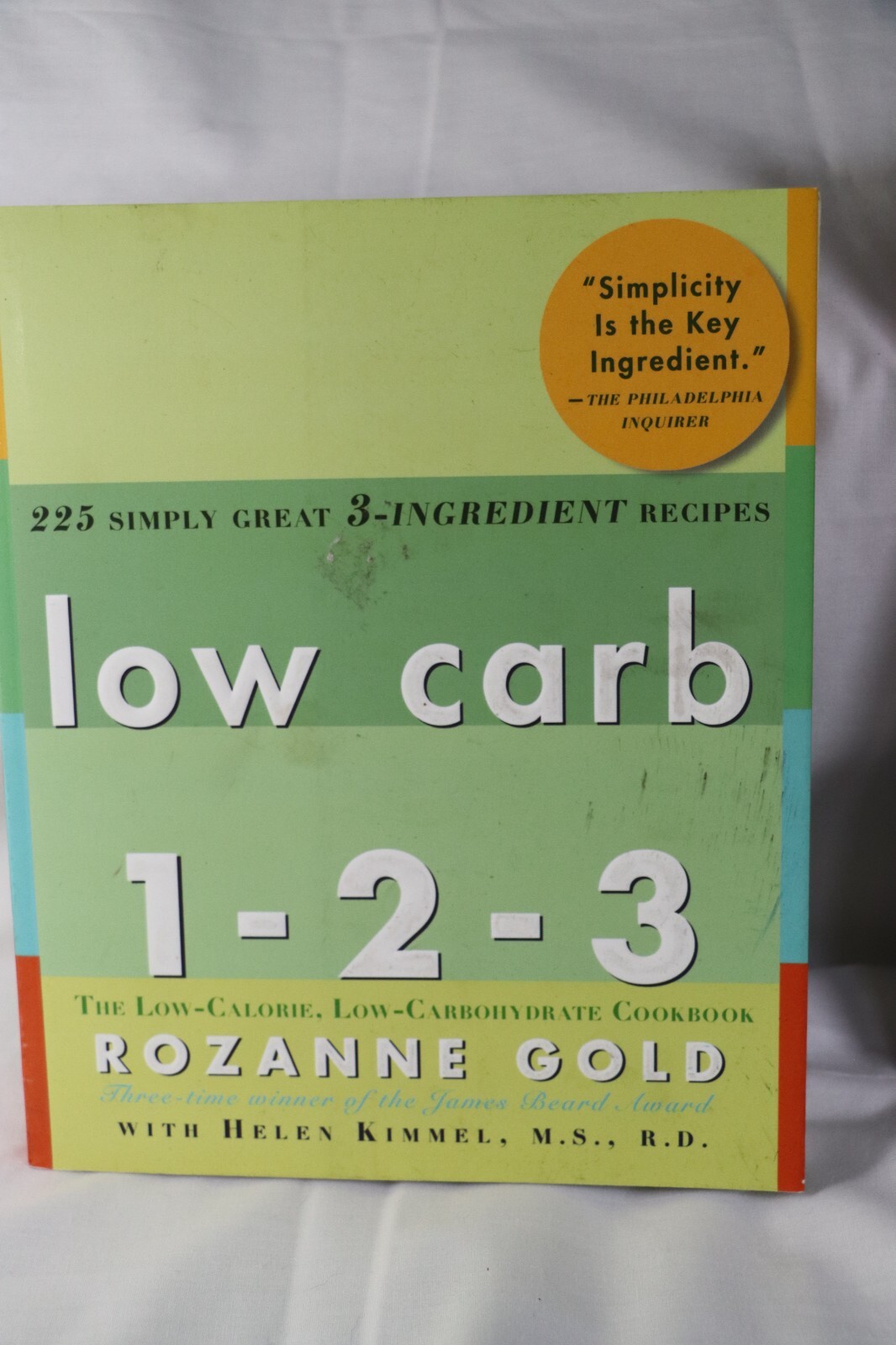 Lot of 2 Books Low Carb 1-2-3, Rozanne Gold & Real FOOD REAL EASY, George Stella