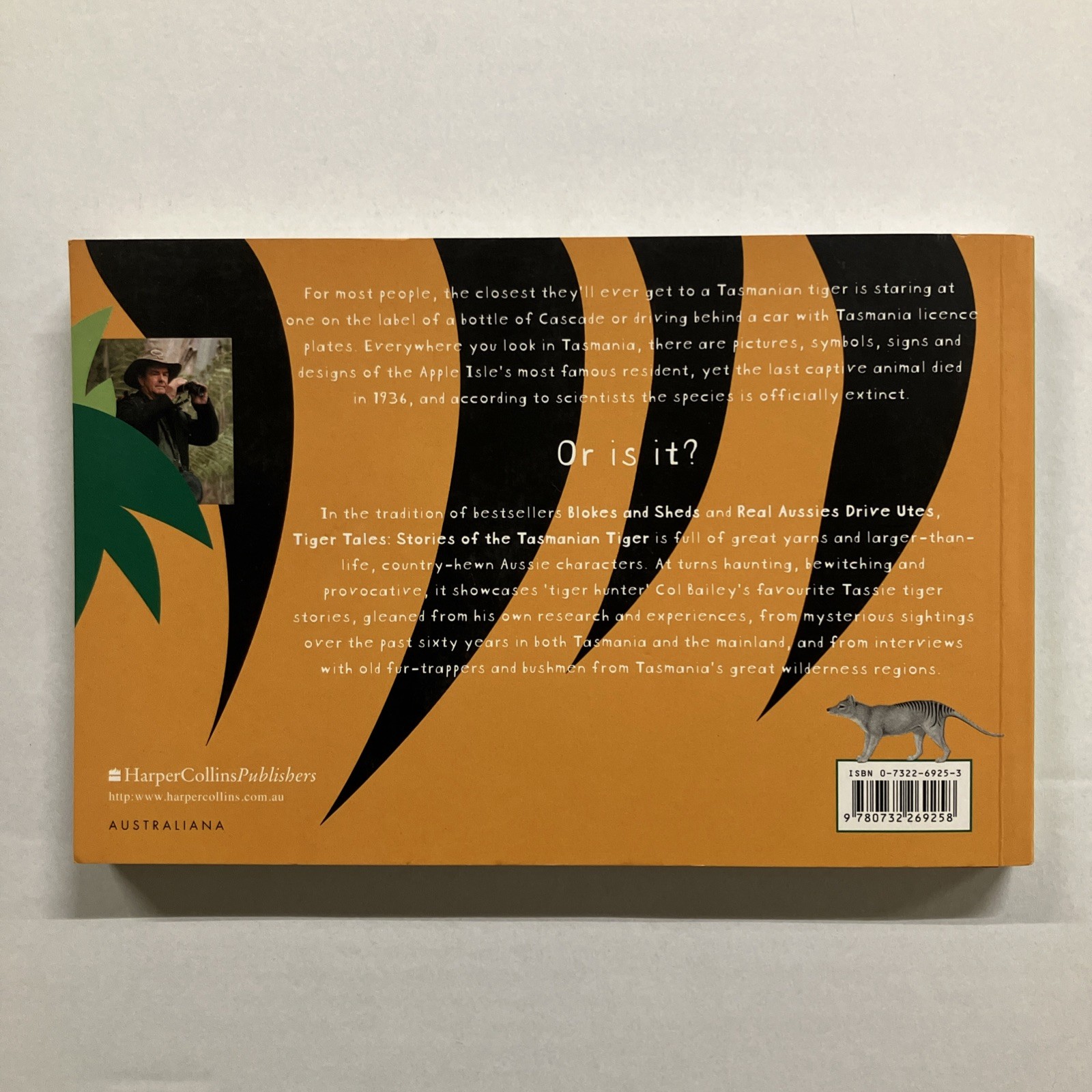 TIGER TALES Stories of the Tasmanian Tiger Col Bailey 2001 SC