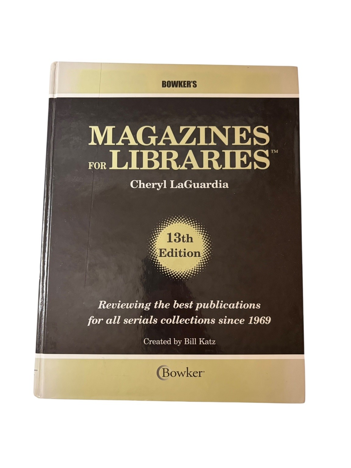 Magazines for Libraries Cheryl LaGuardia 2004 13th Edition Reference Bowker