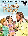 The Lord’s Prayer; Arch Books – 9780758605900, paperback, Robert Baden