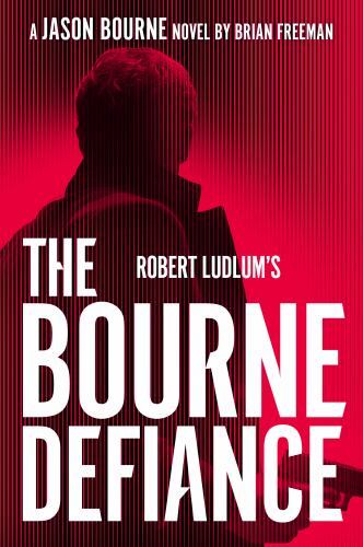 Robert Ludlum’s The Bourne Defiance; Jason- 059341988X, hardcover, Brian Freeman