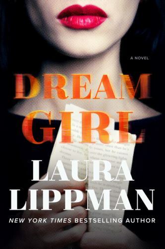 Dream Girl: A Standalone Psychologica- 0062390074, hardcover, Laura Lippman, new
