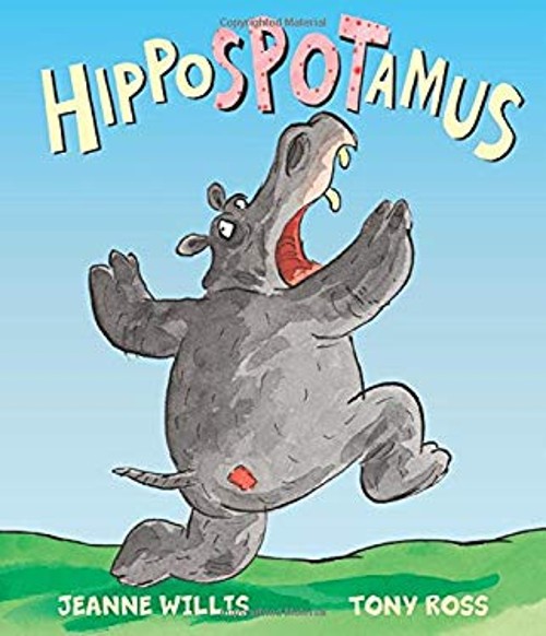 Hippospotamus Hardcover Jeanne Willis