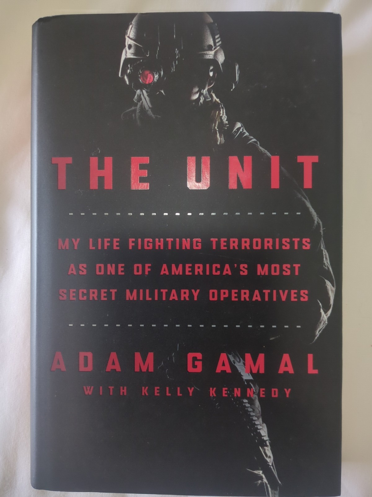 The Unit: My Life Fighting Terrorists as One of America’s Most Secret Milita…
