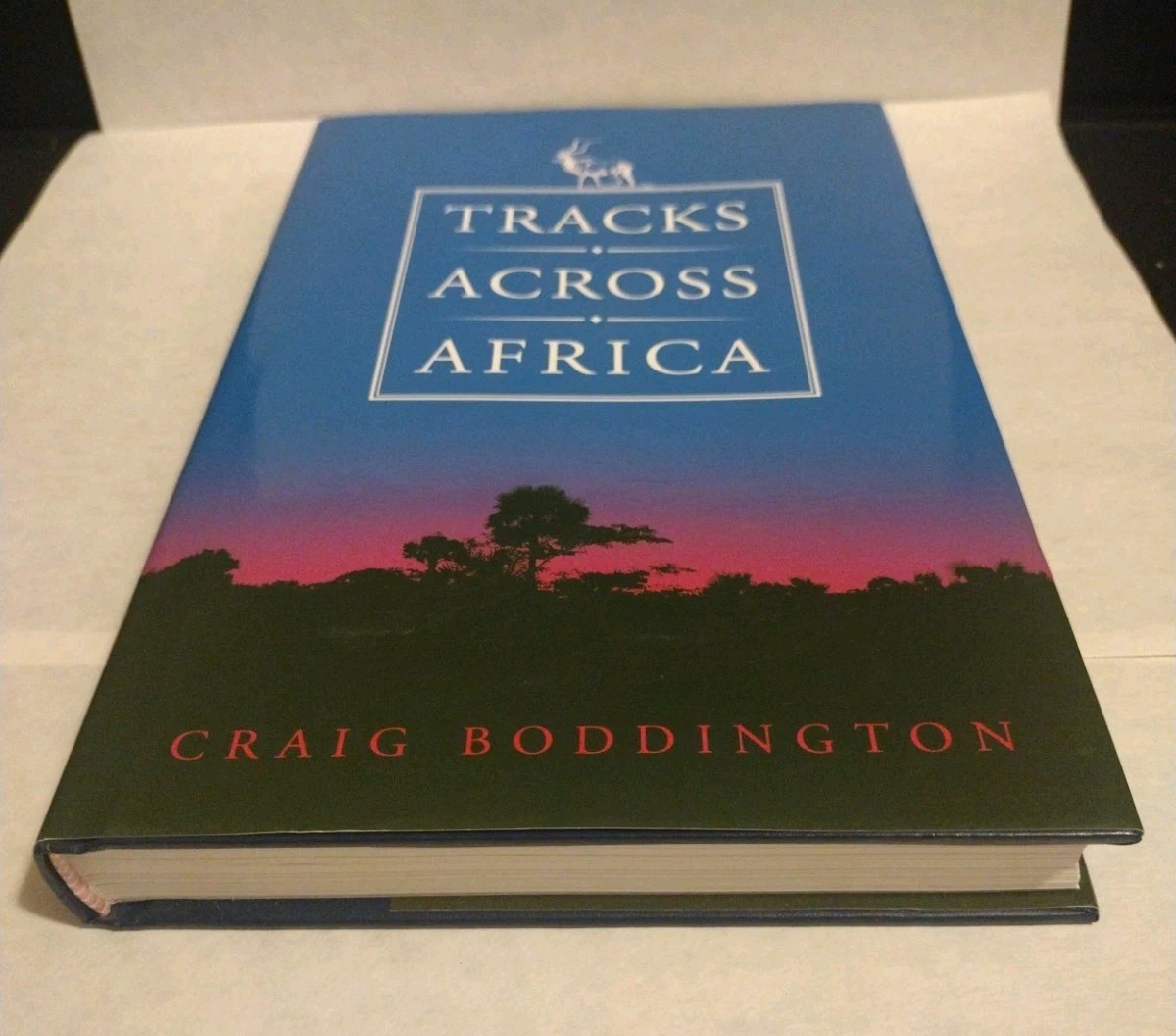 Tracks Across Africa Another Ten Years Craig Boddington Hardback Book Hunting