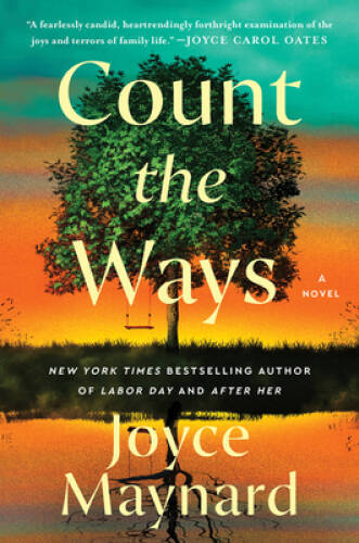 Count the Ways: A Novel – Paperback By Maynard, Joyce – VERY GOOD