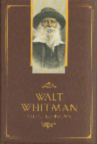 Walt Whitman: Selected Poems (American Poets Project) by Walt Whitman