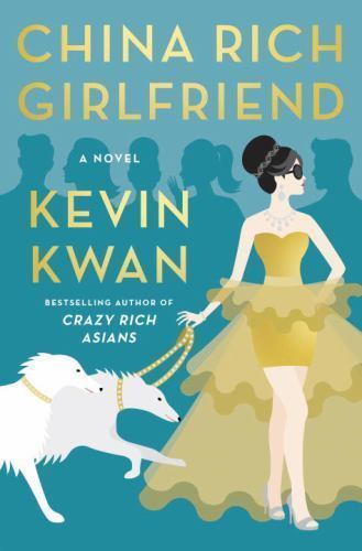 China Rich Girlfriend by Kwan, Kevin