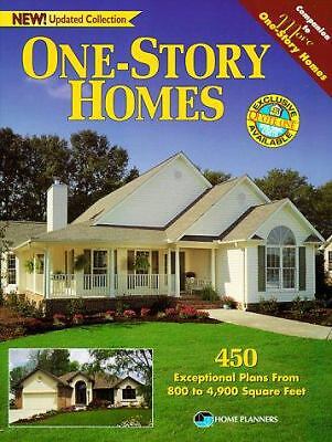 One-Story Homes: 450 Exceptional Plans from 800 to 4,900 Sguare Feet