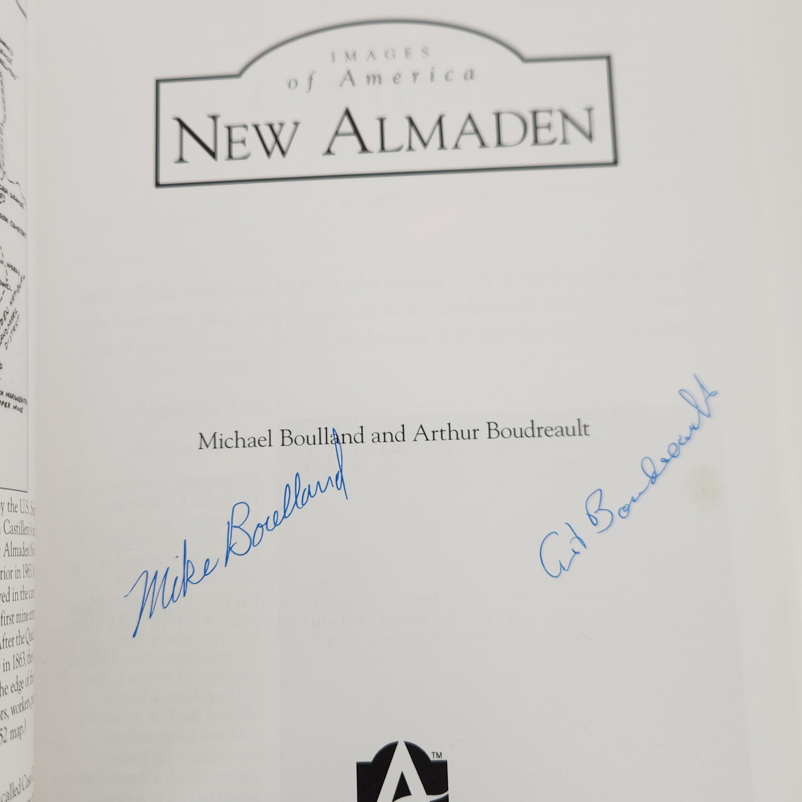 SIGNED New Almaden San Jose CA Quicksilver Mercury Mine Mining Images of America