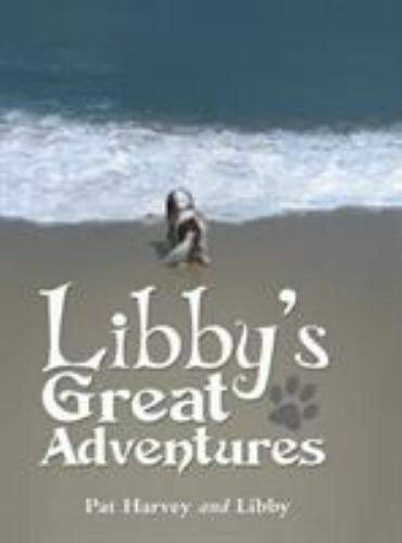 Libby’s Great Adventures Pat Harvey and Libby hardcover Collectible – Good
