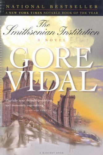 The Smithsonian Institution: A Novel – 0156006480, paperback, Gore Vidal