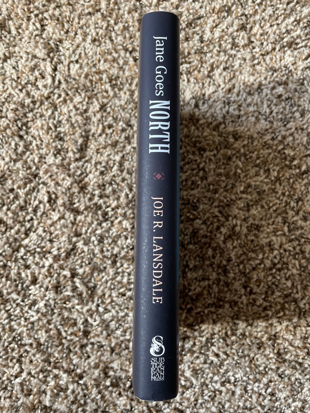JANE GOES NORTH Joe R. Lansdale 1st ed 2000 copy SIGNED/NUMBERED Subterranean HC