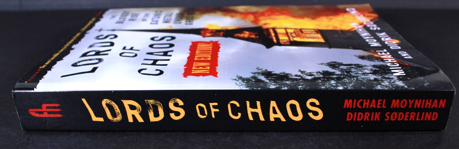 Lords of Chaos The Bloody Rise of the Satanic Metal Underground New Edition Book