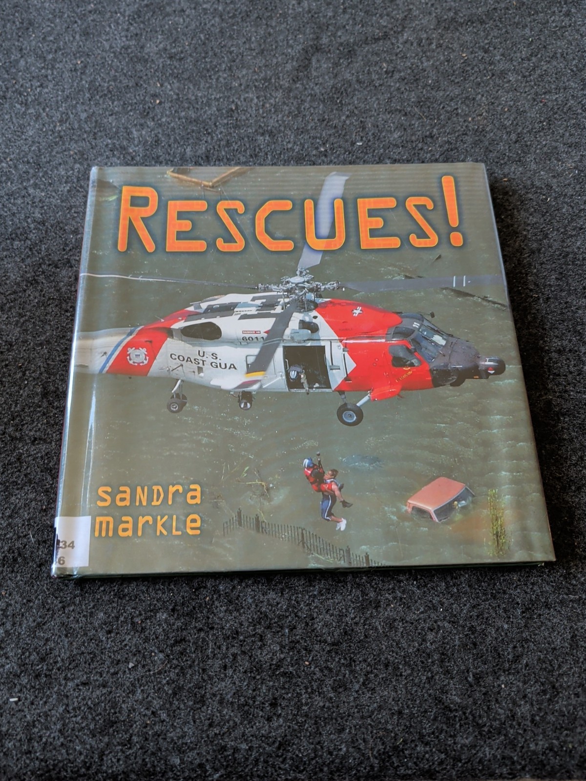 Rescues! by Sandra Markle (2006, Library Binding) (Z1)