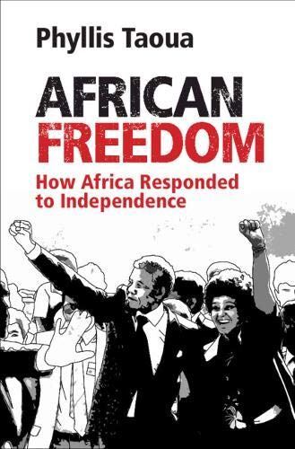 African Freedom: How Africa Responded to Independence (2018)