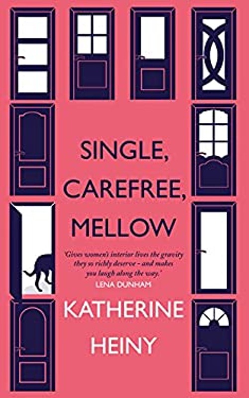 Single, Carefree, Mellow Katherine Heiny