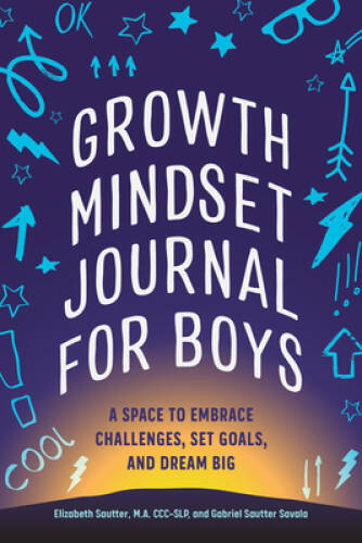 Growth Mindset Journal for Boys: A Space to Embrace Challenges, Set Goals – GOOD
