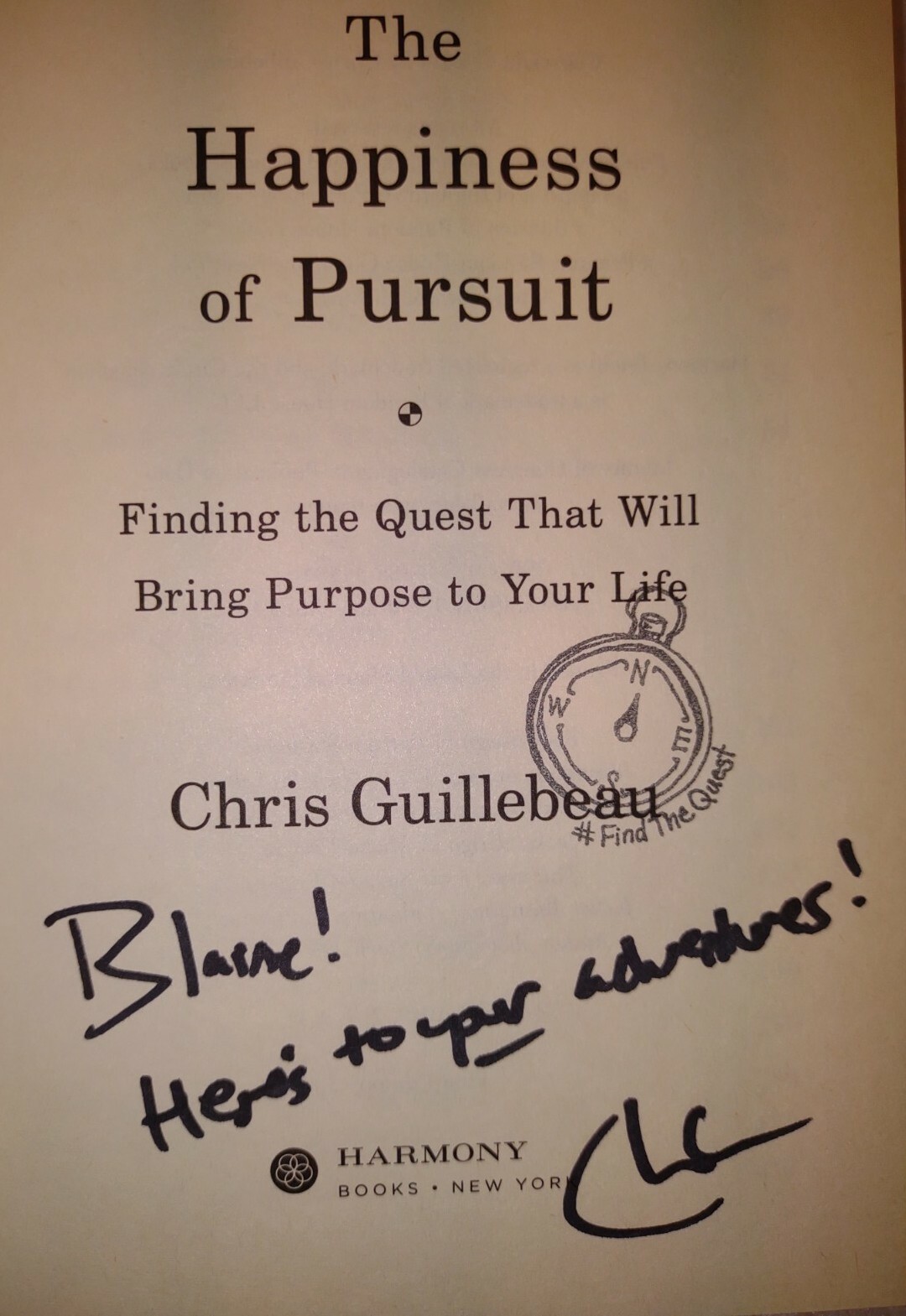 THE HAPPINESS OF PURSUIT by Chris Guillebeau (2014, HC/DJ 1st/1st) * SIGNED *