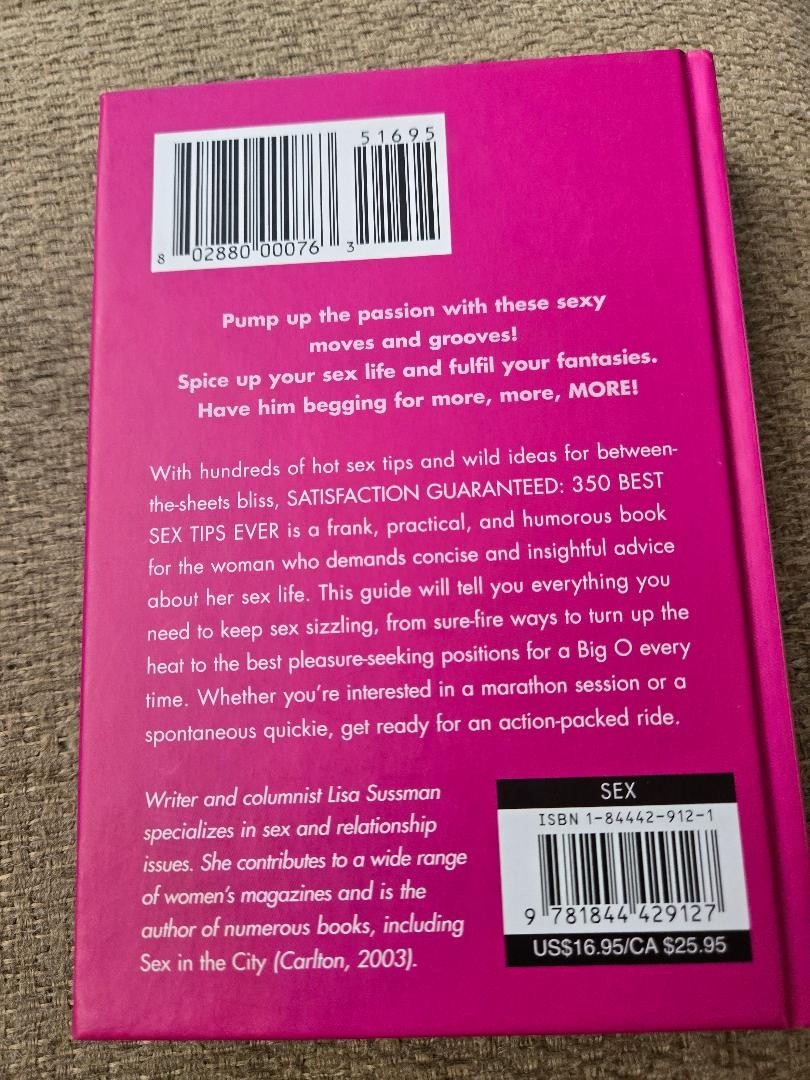 Satisfaction Guaranteed: 350 Best Sex Tips Ever by Lisa Sussman (2003, Hardcover