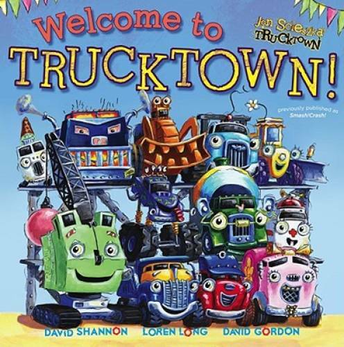 Welcome to Trucktown! (Jon Scieszka’s Trucktown) – Paperback – GOOD