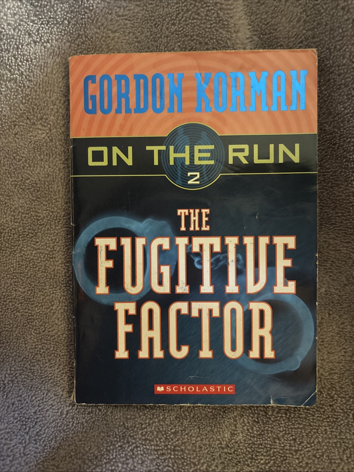 Gordon Norman On The Run 2 The Fugitive Factor Book