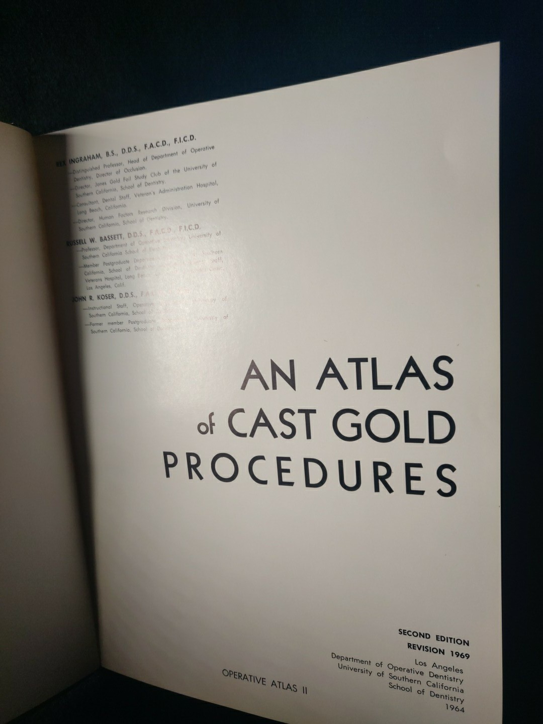 An Atlas of Cast Gold Procedures 1969 Revision Operative Atlas II Dentistry