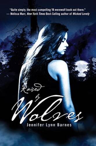 Raised by Wolves – Hardcover By Barnes, Jennifer Lynn – VERY GOOD