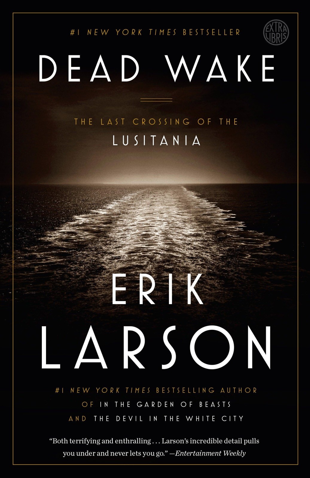 Dead Wake: The Last Crossing of the Lusitania – Larson, Erik – Very Good – S…