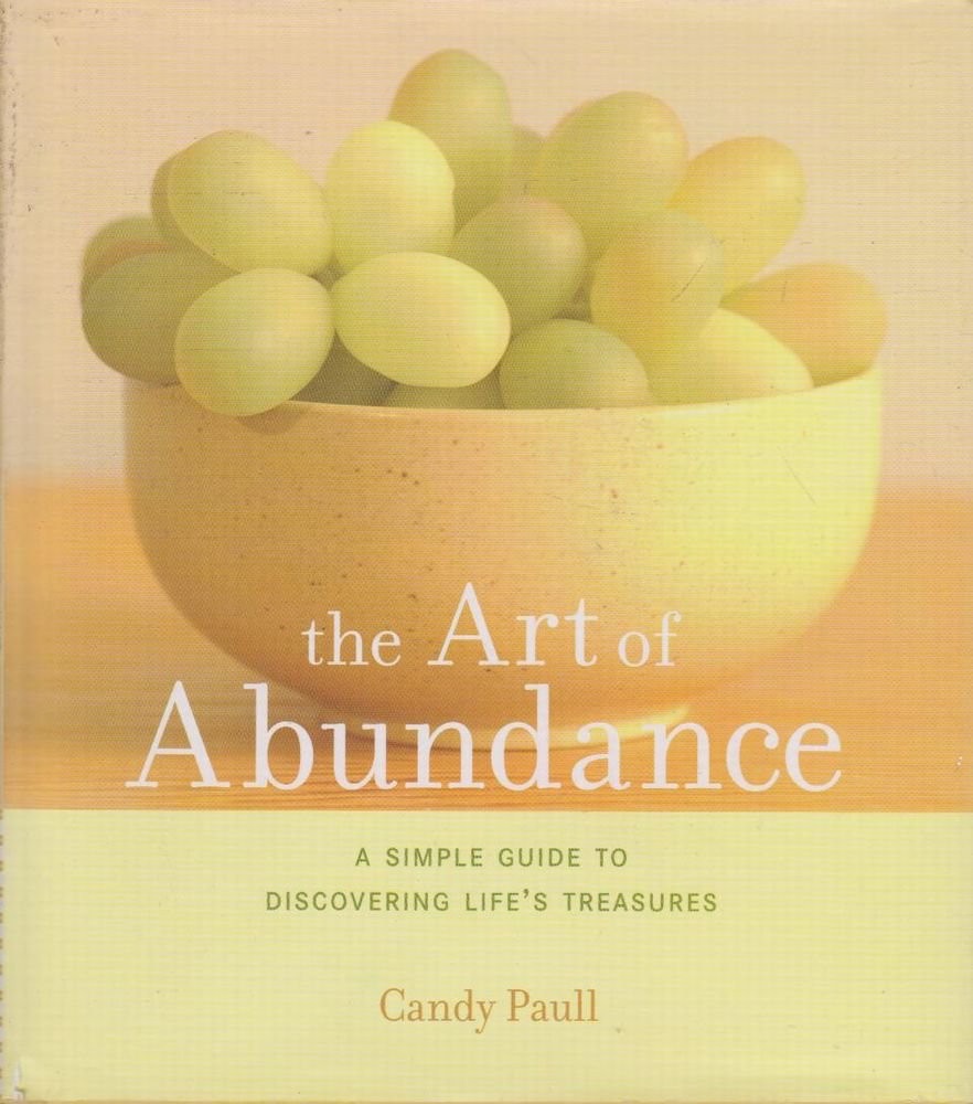 The Art of Abundance: A Simple Guide to Discovering Life’s Treasures
