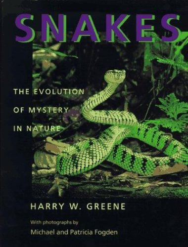 Snakes: The Evolution of Mystery in Nature (Director’s Circle Book of the Associ
