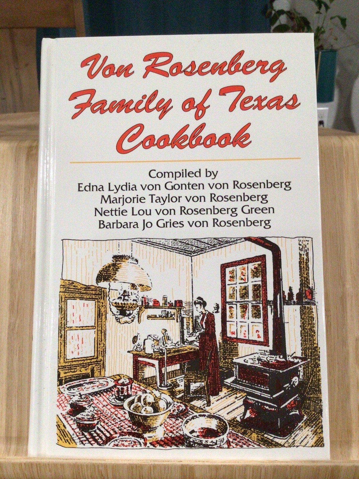 Von Rosenberg Family of Texas 1993 COOKBOOK hardback 297 pages