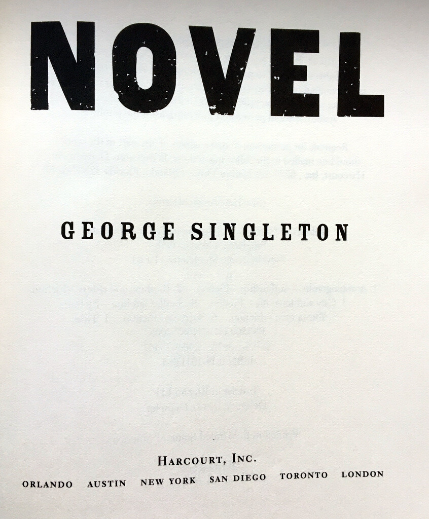 Novel by George Singleton HC DJ 1st 1st BRAND NEW Humor