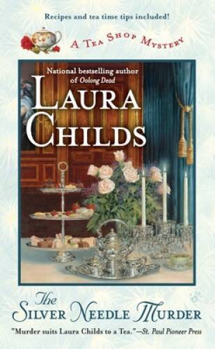 The Silver Needle Murder (A Tea Shop Mystery) By Childs, Laura – VERY GOOD
