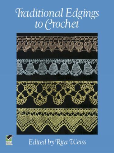 Dover Knitting, Crochet, Tatting, Lace Ser.: Traditional Edgings to Crochet…