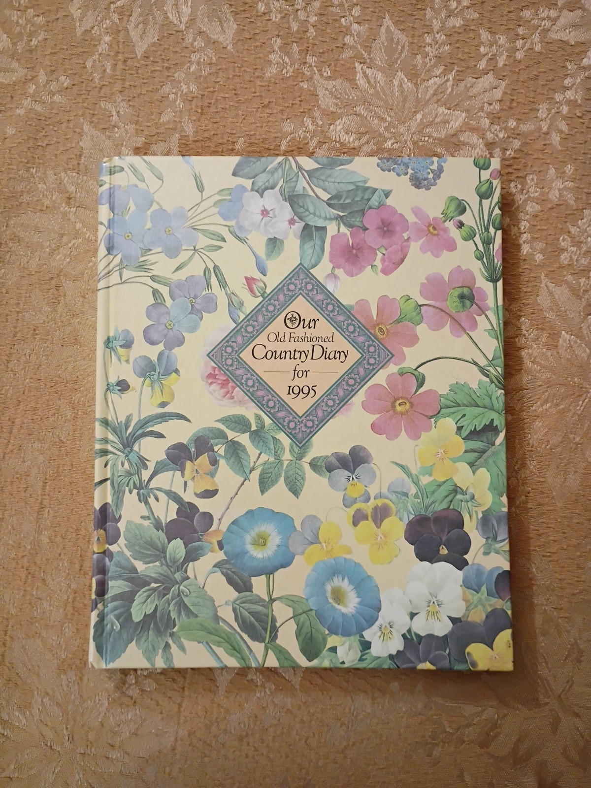 Our Old Fashioned Country Diary for 1995 Hardcover Floral Illustrated Book