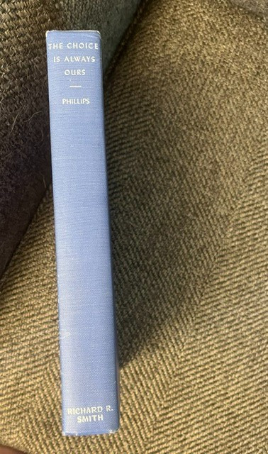 The Choice Is Always Ours: Anthology – Dorothy Berkley Phillips (1951) hardcover