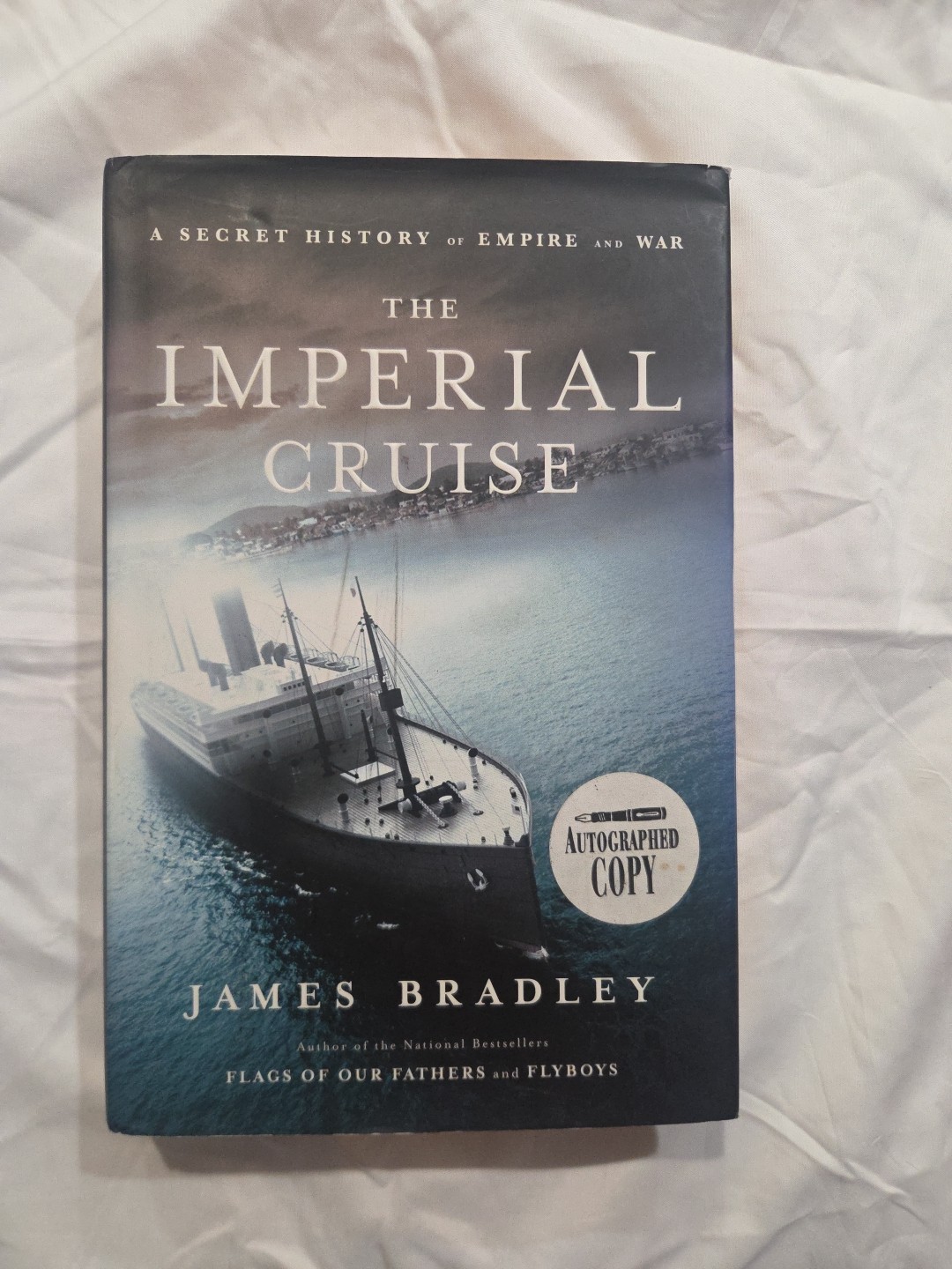 Signed Copy Of The Imperial Cruise By James Bradley