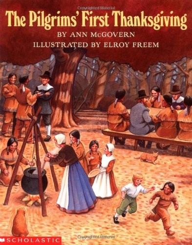 The Pilgrims’ First Thanksgiving by Ann Mcgovern