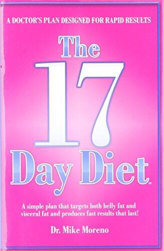 The 17 Day Diet: A Doctor’s Plan Designed for Rapid Results – Hardcover – GOOD