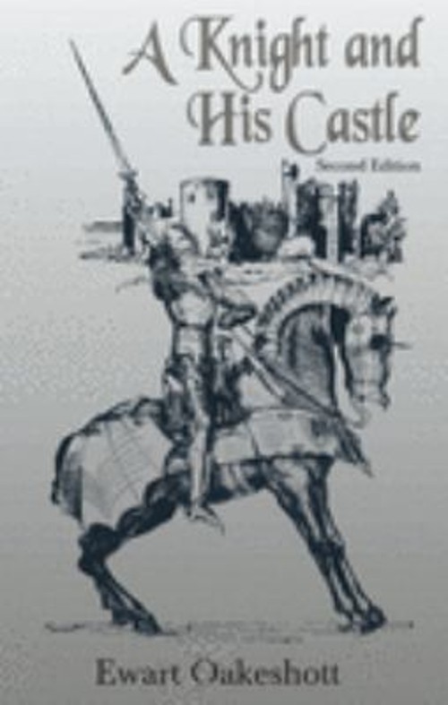 A Knight and His Castle Paperback R. Ewart Oakeshott