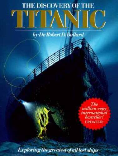 Discovery Of The Titanic (Exploring The Greatest Of All Lost Ships) – GOOD