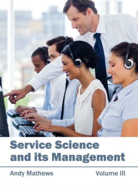Service Science And Its Management: Volume Iii