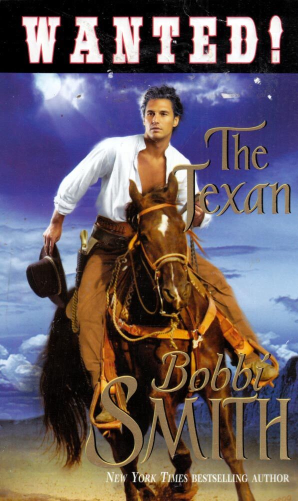 Wanted! The Texan by Bobbi Smith / Western Historical Romance 2008