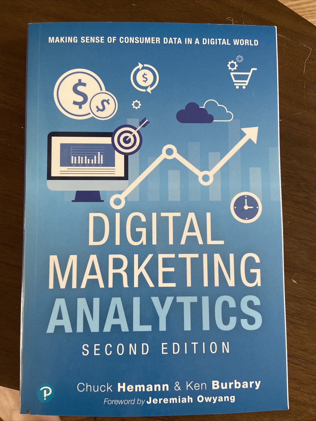 Que Biz-Tech Ser.: Digital Marketing Analytics : Making Sense of Consumer…