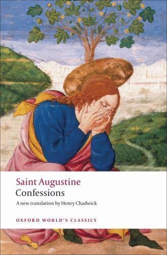 Confessions (Oxford World’s Classics), Augustine, Saint,Chadwick, Henry, New Boo